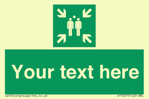 Custom sign safe condition evacuation assembly point